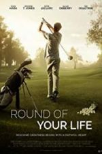 Watch Round of Your Life 0123movies