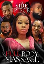Watch My Side Piece: Full Body Massage 0123movies