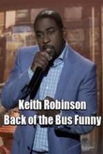 Watch Keith Robinson: Back of the Bus Funny 0123movies