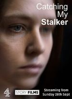 Watch Catching my Stalker 0123movies