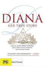 Watch Diana Her True Story 0123movies