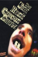 Watch The Jim Rose Circus Sideshow 0123movies