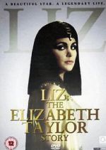 Watch Liz: The Elizabeth Taylor Story 0123movies