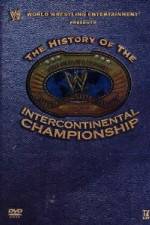 Watch WWE The History of the Intercontinental Championship 0123movies