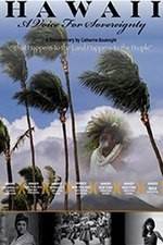 Watch Hawaii: A Voice for Sovereignty 0123movies