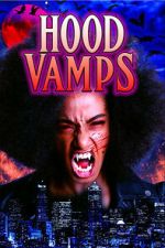 Watch Hood Vamps 0123movies