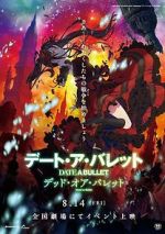 Watch Date A Bullet: zenpen Dead or Bullet 0123movies