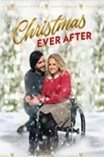 Watch Christmas Ever After 0123movies