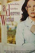Watch A Dangerous Woman 0123movies