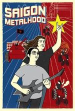 Watch Saigon Metalhood 0123movies