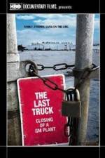 Watch The Last Truck: Closing of a GM Plant 0123movies