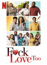 Watch F*ck Love Too 0123movies