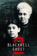 Watch The Blackwell Ghost 2 0123movies