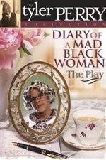 Watch Diary of a Mad Black Woman The Play 0123movies
