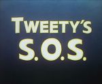 Watch Tweety\'s S.O.S. 0123movies