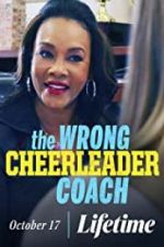 Watch The Wrong Cheerleader Coach 0123movies