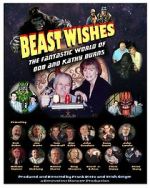 Watch Beast Wishes:  The Fantastic World of Bob and Kathy Burns 0123movies