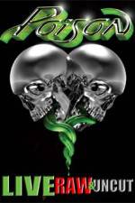 Watch Poison Live Raw and Uncut 0123movies