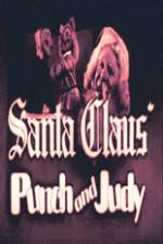 Watch Santa Claus Punch and Judy 0123movies