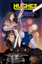 Watch Hughes the Force 0123movies