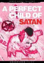 Watch A Perfect Child of Satan 0123movies