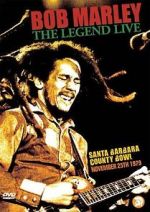 Watch Bob Marley: The Legend Live at the Santa Barbara County Bowl 0123movies
