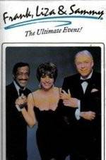 Watch Frank Liza & Sammy The Ultimate Event 0123movies