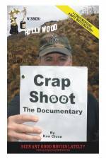 Watch Crap Shoot The Documentary 0123movies