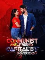 Watch Communist Girlfriend Capitalist Boyfriend 0123movies