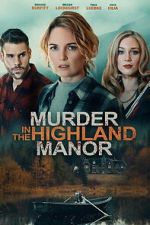 Watch Murder in the Highland Manor 0123movies