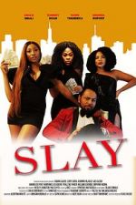 Watch Slay 0123movies