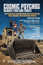 Watch Cosmic Psychos: Blokes You Can Trust 0123movies