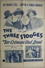 Watch For Crimin' Out Loud 0123movies