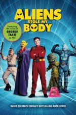 Watch Aliens Stole My Body 0123movies