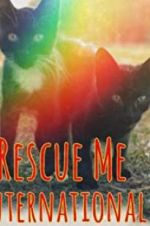 Watch Rescue Me: International 0123movies