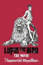 Watch LUPIN THE IIIRD: The Movie - The Immortal Bloodline 0123movies