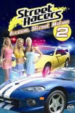 Watch Street Racers: Illegal Street Action 2 0123movies