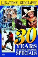 Watch 30 Years of National Geographic Specials 0123movies