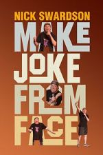 Watch Nick Swardson: Make Joke from Face (TV Special 2024) 0123movies