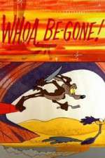 Watch Whoa, Be-Gone! 0123movies