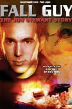 Watch Fall Guy: The John Stewart Story 0123movies