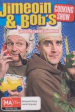 Watch Jimeoin and Bobs Cooking Show 0123movies
