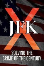 Watch JFK X: Solving the Crime of the Century 0123movies