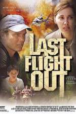 Watch Last Flight Out 0123movies