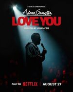 Watch Adam Sandler: Love You (TV Special 2024) 0123movies