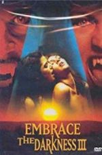 Watch Embrace the Darkness 3 0123movies
