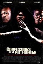 Watch Confessions of a Pit Fighter 0123movies
