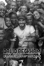 Watch David Beckham For the Love of the Game 0123movies
