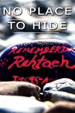Watch No Place to Hide: The Rehtaeh Parsons Story 0123movies