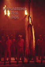 Watch Unmasking the Idol 0123movies